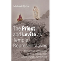 The Priest and Levite as Temple Representatives: The Good Samaritan in the Context of Luke's Travel Narrative
