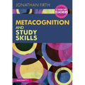 Metacognition and Study Skills: A Guide for Teachers