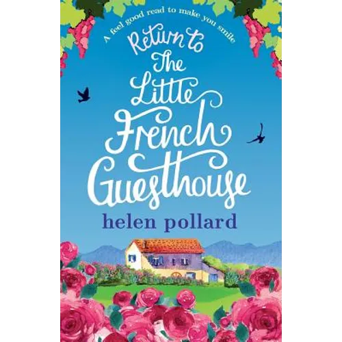 Return to the Little French Guesthouse: A feel good read to make you smile