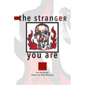 Stranger You Are