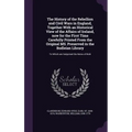 The History of the Rebellion and Civil Wars in England, Together With an Historical View of the Affairs of Ireland, now for the First Time Carefully P