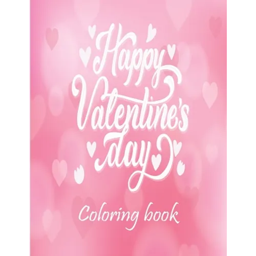 Valentine's Day Coloring Book: Adult Coloring Book with Beautiful Valentine's Day, Complex Mandala Coloring Books for Adults, Romantic Love Valentine