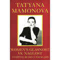 Women's Glasnost vs. Naglost: Stopping Russian Backlash