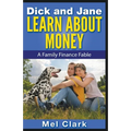 Dick and Jane Learn About Money