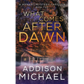 What Comes After Dawn