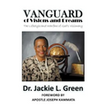 Vanguard of Visions and Dreams: The Lifestyle and Warfare of God's Visionary