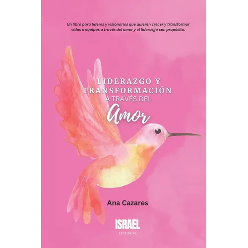 Liderazgo y Transformación a través del Amor