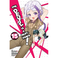 The Devil Is a Part-Timer!, Vol. 15 (Manga)