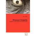 Dinosaurs Incognito