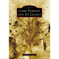 Camp Forrest and Its Legacy