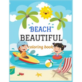 Beautiful Beach: An kids Coloring Book with Fun Scenes, Beautiful Oceans, Tropical Landscapes And Beautiful Summer Designs, and More!