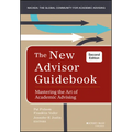 The New Advisor Guidebook: Mastering the Art of Academic Advising