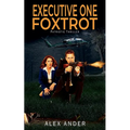 Executive One Foxtrot
