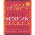 The Art of Mexican Cooking: Traditional Mexican Cooking for Aficionados: A Cookbook