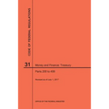 Code of Federal Regulations Title 31, Money and Finance, Parts 200-499, 2017