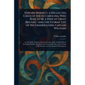 Edward Barnett, a Neglected Child of South Carolina, Who Rose to Be a Peer of Great Britain, -and the Stormy Life of His Grandfather, Captain Williams