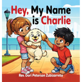 Hey, My Name Is Charlie