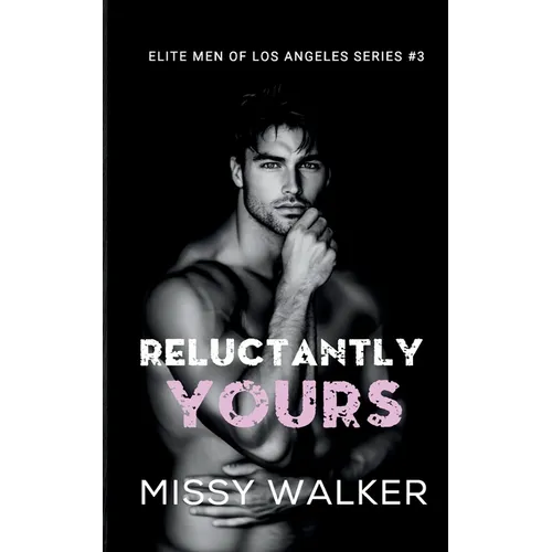 Reluctantly Yours