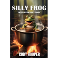 Silly Frog: "Smells Like Something's Cooking"