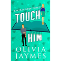 Touch Him