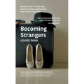 Becoming Strangers