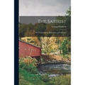 The Satirist: His Temperament, Motivation, and Influence