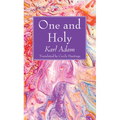 One and Holy