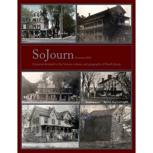 SoJourn 5.1, Summer 2020: A journal devoted to the history, culture, and geography of South Jersey
