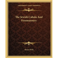 The Jewish Cabala And Freemasonry