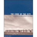 The Code of the City: Standards and the Hidden Language of Place Making
