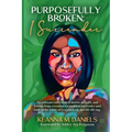 Purposefully Broken: I Surrender