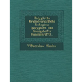Polyglotta Kralodvorsk℗eho Rukopisu: (polyglott. Der Königshofer Handschrift)...
