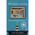 Wild Atlantic Anthology: Characters Along Ireland's Majestic Coast