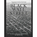 Black Wall Street: The History of the Greenwood District Before the Tulsa Race Riot