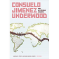 Consuelo Jimenez Underwood: Art, Weaving, Vision