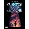 Cuentos Al Caer La Noche