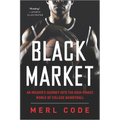 Black Market: An Insider's Journey Into the High-Stakes World of College Basketball