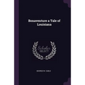Bonaventure a Tale of Louisiana