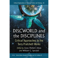 Discworld and the Disciplines: Critical Approaches to the Terry Pratchett Works