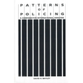 Patterns of Policing: A Comparative International Analysis