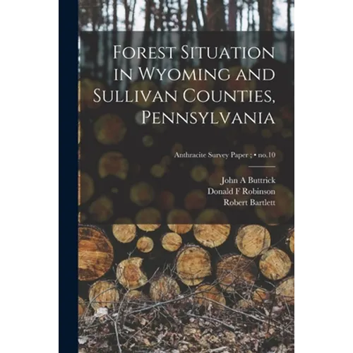 Forest Situation in Wyoming and Sullivan Counties, Pennsylvania; no.10