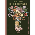 Furor Botánico / Botanical Frenzy