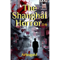 The Shanghai Horror