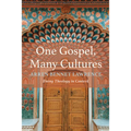 One Gospel, Many Cultures: Doing Theology in Context