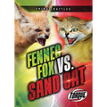 Fennec Fox vs. Sand Cat
