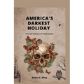 America's Darkest Holiday: A brief history of Halloween