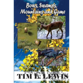 Bows, Swamps, Mountains, and Game