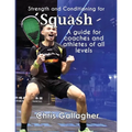 Strength and Conditioning for Squash: A guide for coaches and athletes of all levels