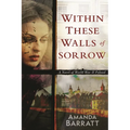 Within These Walls of Sorrow: A Novel of World War II Poland