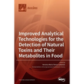Improved Analytical Technologies for the Detection of Natural Toxins and Their Metabolites in Food